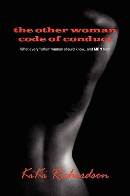 The Other Woman Code of Conduct by Richardson, Kiki