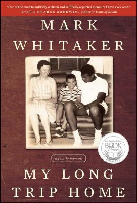 My Long Trip Home: A Family Memoir by Whitaker, Mark