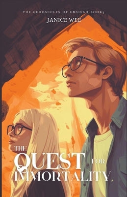 The Quest For Immortality by Wee, Janice