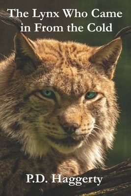 The Lynx Who Came in From the Cold by Surrette, Gayle