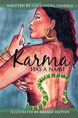 Karma Has a Name by Daniels, Cassandra