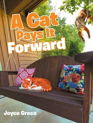 A Cat Pays It Forward by Greco, Joyce