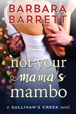 Not Your Mama's Mambo by Barrett, Barbara