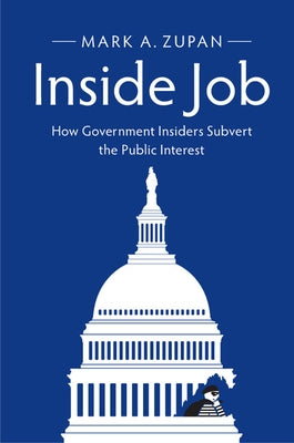 Inside Job by Zupan, Mark A.