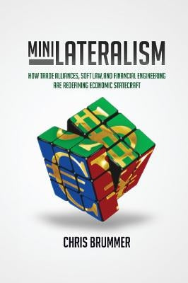 Minilateralism by Brummer, Chris