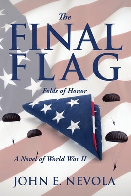 The Final Flag by Nevola, John E.