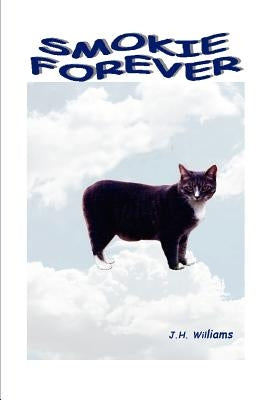 Smokie Forever by Williams, John H.