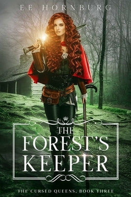 The Forest's Keeper by Hornburg, E. E.