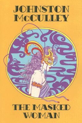 The Masked Woman by McCulley, Johnston
