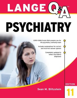 Lange Q&A Psychiatry, 11th Edition by Blitzstein, Sean M.