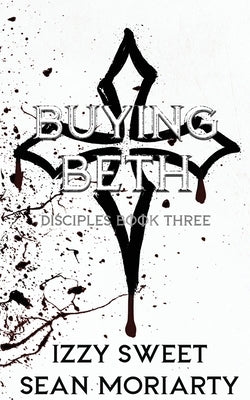 Buying Beth: Discreet Edition by Moriarty, Sean