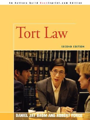 Tort Law: Second Edition by Baum, Daniel J.