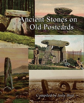 Ancient Stones on Old Postcards by Bird, Jerry