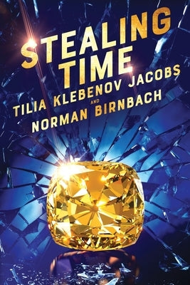 Stealing Time by Jacobs, Tilia Klebenov