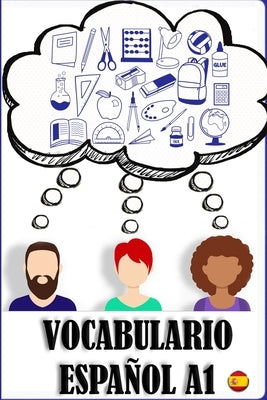 Vocabulario A1 español: Ejercicios de vocabulario para principiantes. Spanish for beginners. by DÃ­ez GalÃ¡n, RamÃ³n
