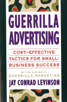 Guerrilla Advertising by Levinson, Jay Conrad