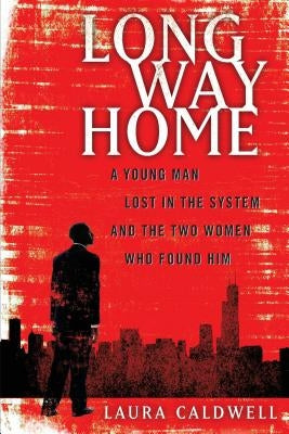 Long Way Home by Caldwell, Laura