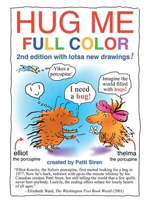 Hug Me Full Color: 2nd edition with lotsa new drawings! by Stren, Patti
