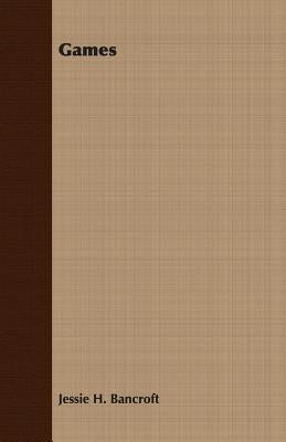 Games by Bancroft, Jessie H.