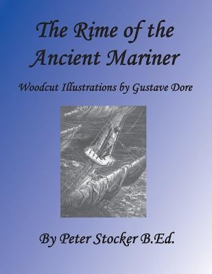 Rime of the Ancient Mariner: Woodcut Illustrations by Gustave Dore by Dore, Gustave
