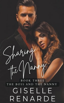 Sharing the Nanny by Renarde, Giselle