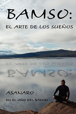 Bamso: El Arte de los Sueños by Asanaro