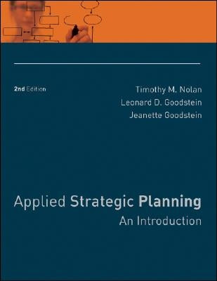 Applied Strategic Planning: An Introduction by Nolan, Timothy M.