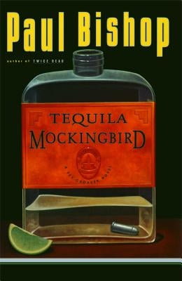 Tequila Mockingbird by Bishop, Paul