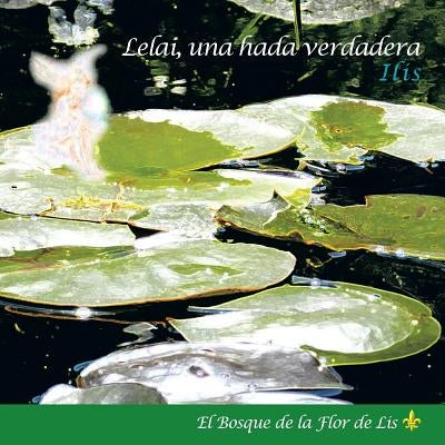 Lelai, Una Hada Verdadera by Ilis
