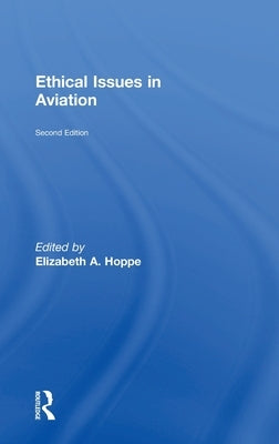 Ethical Issues in Aviation by Hoppe, Elizabeth A.