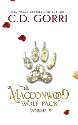 The Macconwood Wolf Pack Volume 2 by Gorri, C. D.