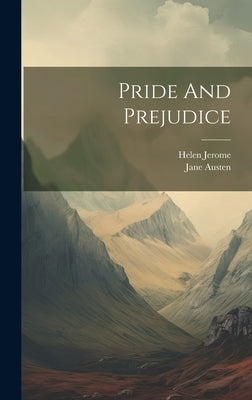 Pride And Prejudice by Jerome, Helen
