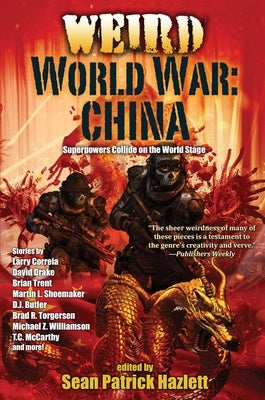 Weird World War: China by Hazlett, Sean Patrick