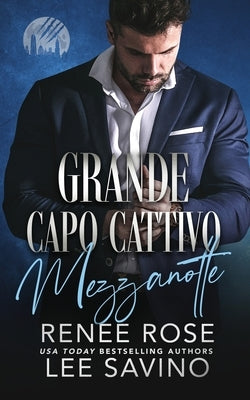 Grande capo cattivo - Mezzanotte by Rose, Renee