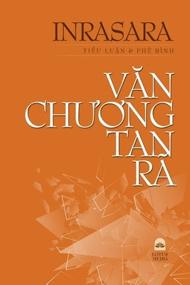 VĂn ChƯƠng Tan Rã by Inrasara