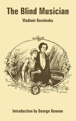The Blind Musician by Korolenko, Vladimir