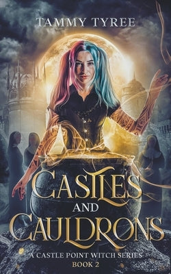 Castles & Cauldrons by Tyree, Tammy