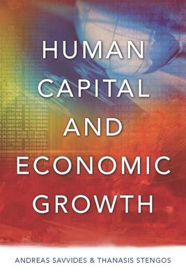 Human Capital and Economic Growth by Savvides, Andreas