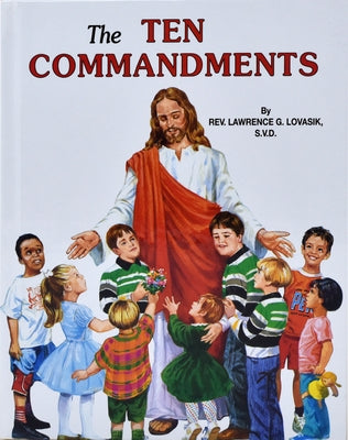 The Ten Commandments by Lovasik, Lawrence G.