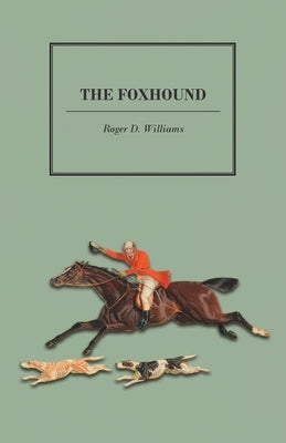 The Foxhound by Williams, Roger D.