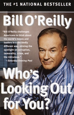 Who's Looking Out for You? by O'Reilly, Bill