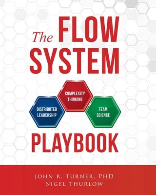 The Flow System Playbook by Turner, John