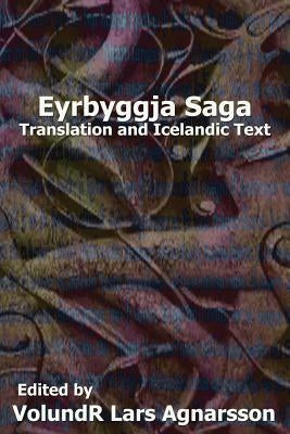 Eyrbyggja Saga: Translation and Icelandic Text by Magnusson, Eirikr