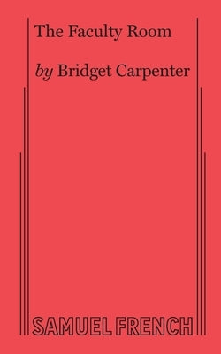 The Faculty Room by Carpenter, Bridget