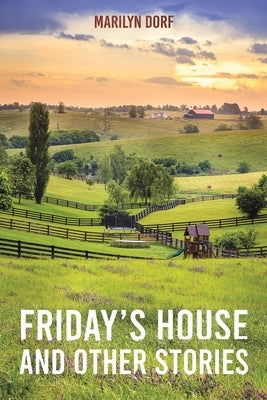 Friday's House and Other Stories by Dorf, Marilyn