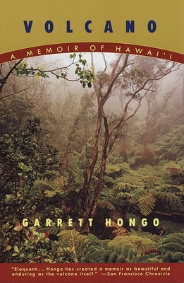 Volcano: A Memoir of Hawai'i by Hongo, Garrett
