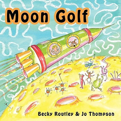 Moon Golf by Routley, Becky