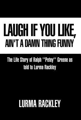 Laugh If You Like by Rackley, Lurma