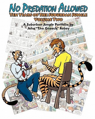 No Predation Allowed: Ten Years of the Suburban Jungle by Robey, John