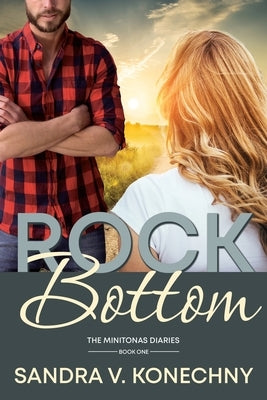 Rock Bottom by Konechny, Sandra V.
